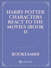 Harry Potter Characters React to The Movies (Book 1) Book