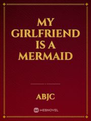 My Girlfriend Is A Mermaid Book