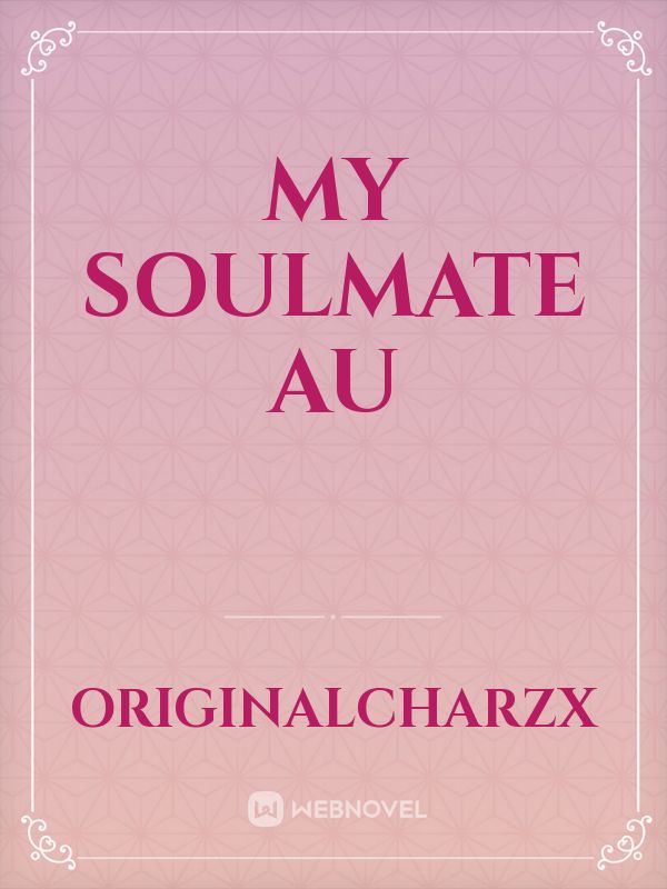 My Soulmate Au Book