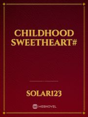 childhood sweetheart# Book