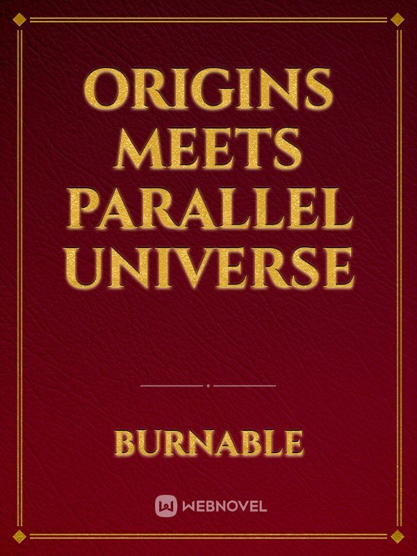 Origins meets Parallel Universe Book