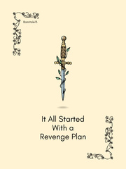 It All Started With a Revenge Plan Book