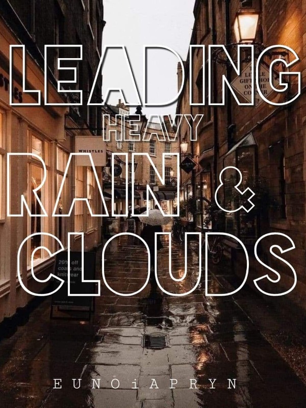 Leading Heavy Rain and Clouds