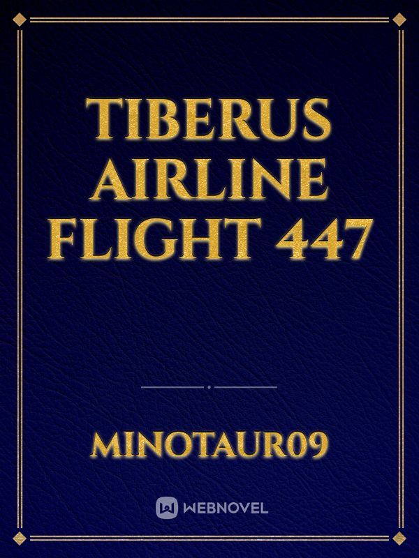 TIBERUS AIRLINE FLIGHT 447