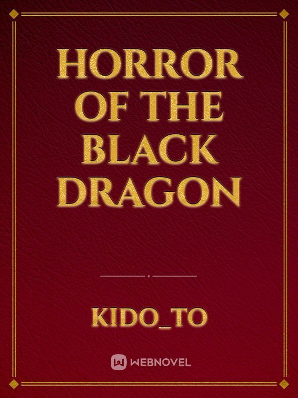 Horror of the Black dragon