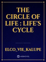 The circle of life : life's cycle Book