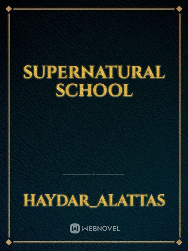 Supernatural school