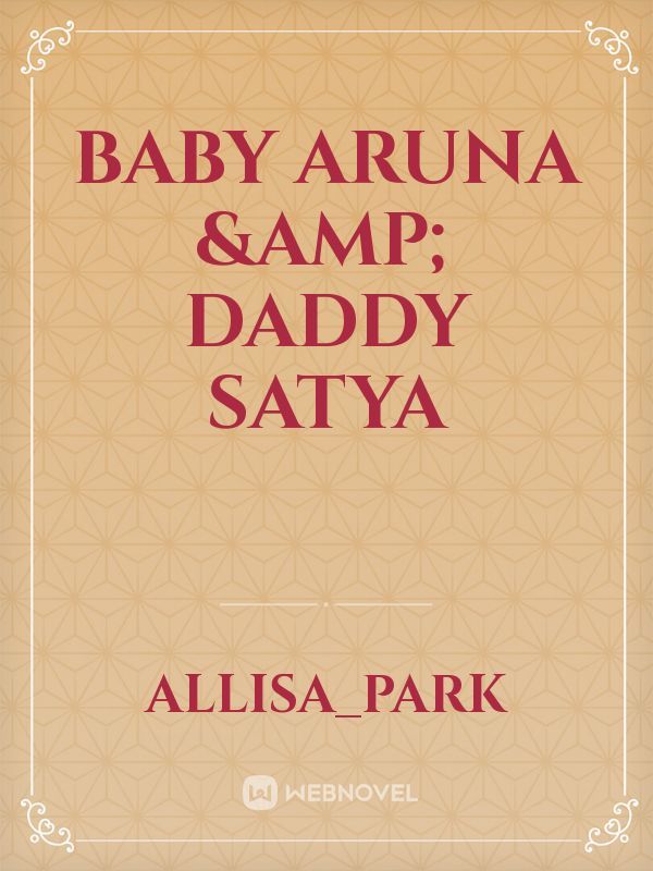 BABY ARUNA & DADDY SATYA
