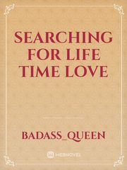 Searching for life time love Book