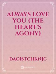Always Love You (The Heart's Agony) Book