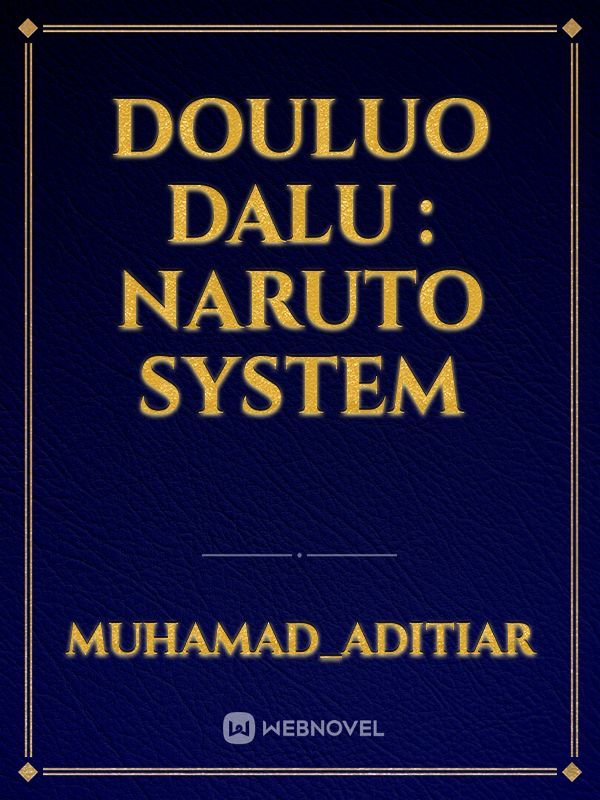 DOULUO DALU : NARUTO SYSTEM Book