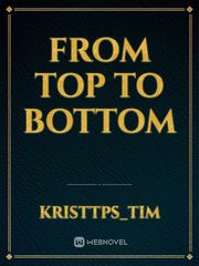 FROM TOP TO BOTTOM Book