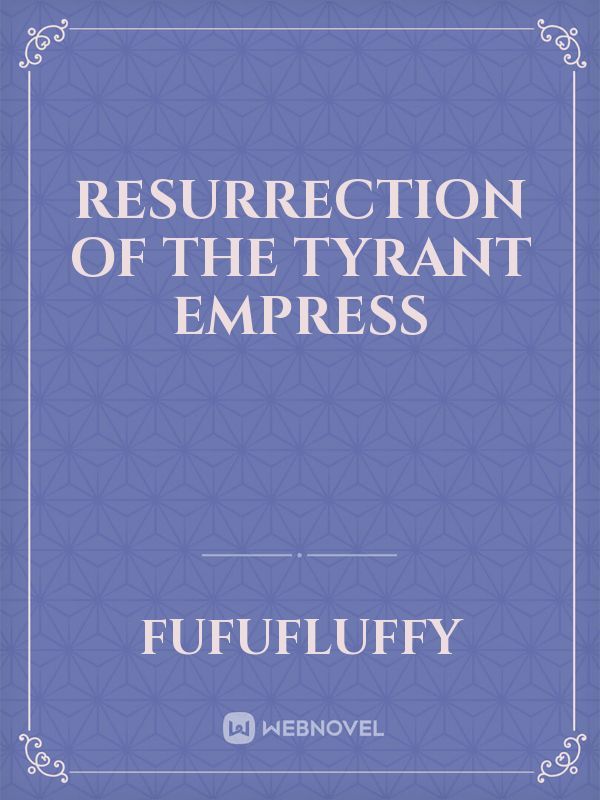 Resurrection of the Tyrant Empress Book