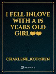 I fell inlove with a 15 years old girl❤️❤️ Book