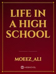 LIFE IN A HIGH SCHOOL Book