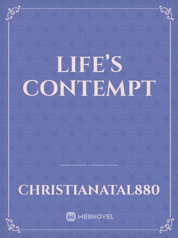 Life’s contempt Book