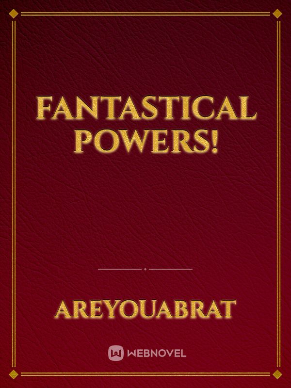 Fantastical Powers! Book