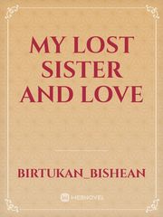 My Lost Sister and Love Book