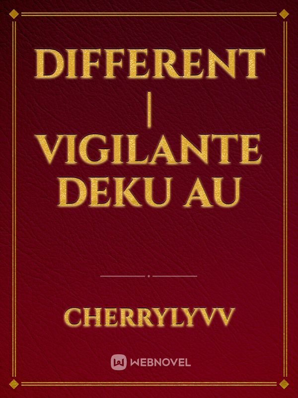 different | vigilante deku au