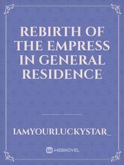 Rebirth of the Empress in General Residence Book