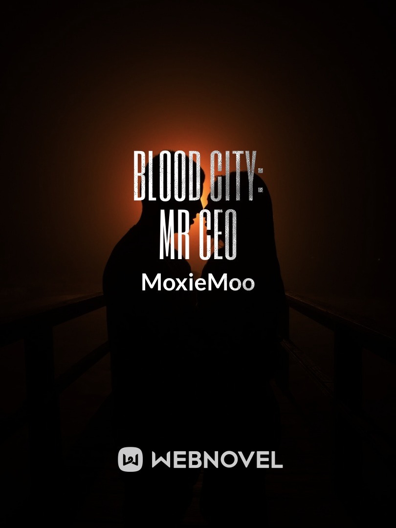 Blood city: Mr CEO