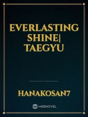 Everlasting Shine| Taegyu Book