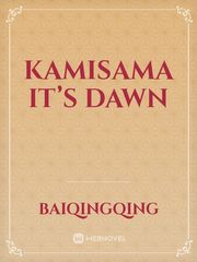 Kamisama it’s dawn Book