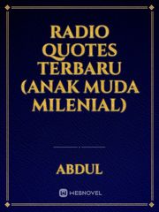 RADIO QUOTES TERBARU (ANAK MUDA MILENIAL) Book