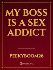 My Boss Is A Sex Addict Book
