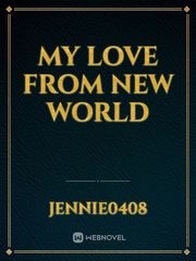 My love from new world Book