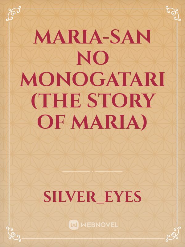 Maria-san no Monogatari (The Story of Maria)