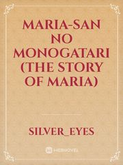 Maria-san no Monogatari (The Story of Maria) Book