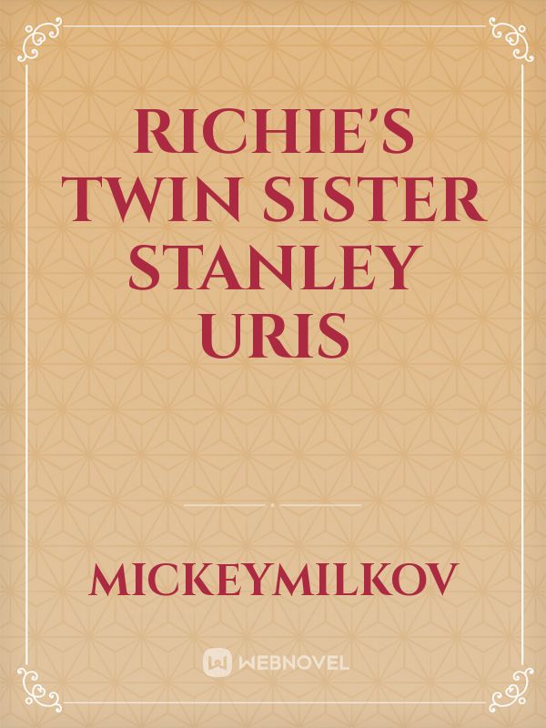 Richie's Twin Sister
Stanley Uris Book
