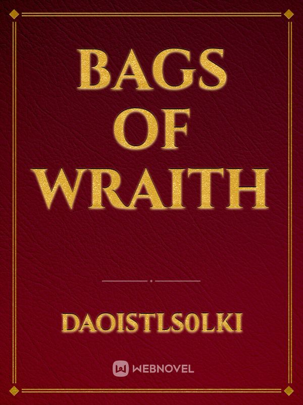 Bags of wraith