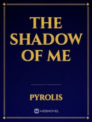 The Shadow of Me Book