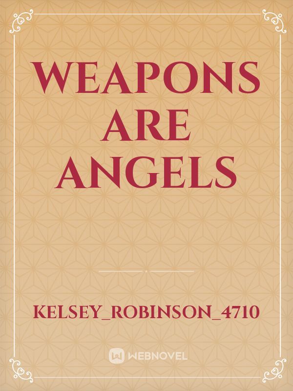 weapons are angels