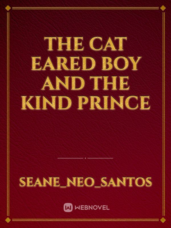 the cat eared boy and the kind prince Book