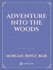 Adventure into the woods Book