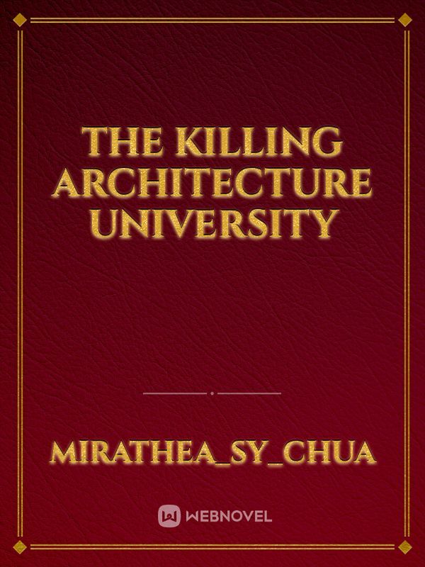 The killing Architecture University