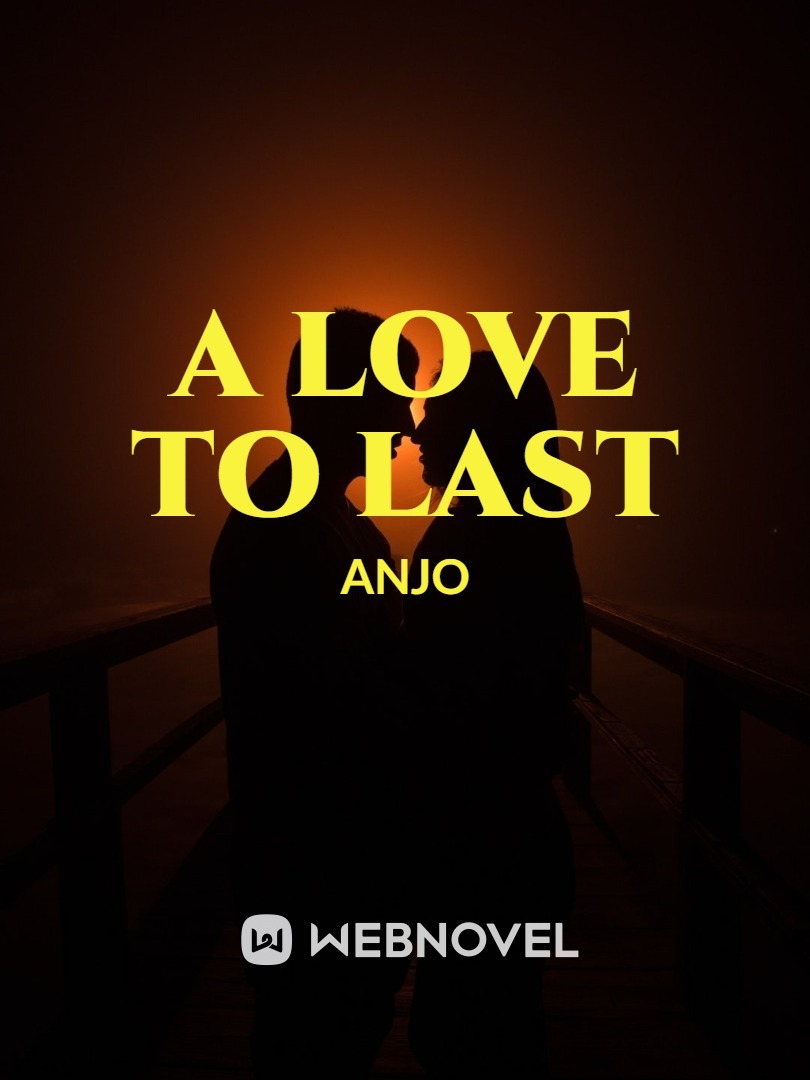 A LOVE TO LAST