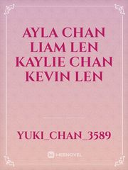 ayla Chan
Liam Len
Kaylie Chan
Kevin len Book