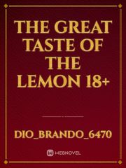 the great taste of the lemon 18+ Book