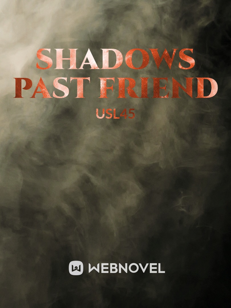 Shadows Past friend Book