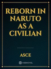 Reborn in Naruto as a Civilian Book