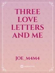 Three Love Letters And Me Book