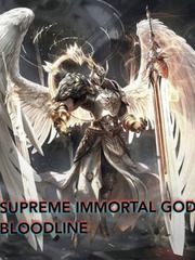 SUPREME IMMORTAL GOD BLOODLINE Book