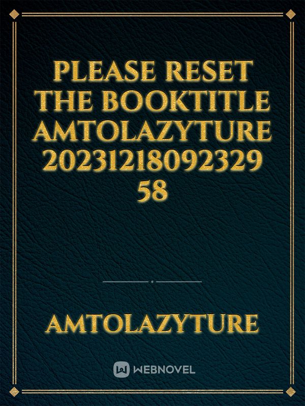 please reset the booktitle amtolazyture 20231218092329 58 Book