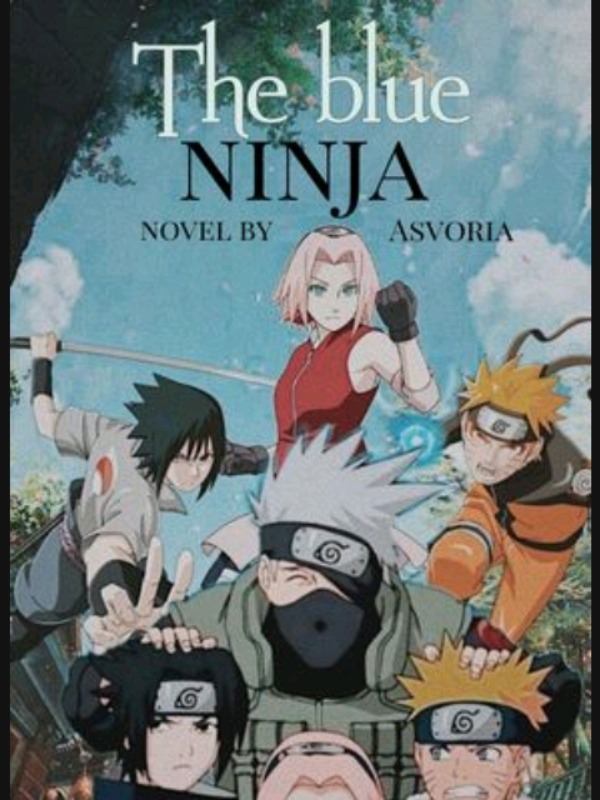 The blue ninja || Naruto fanfic