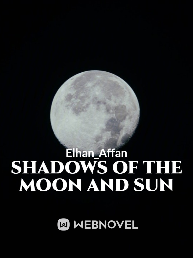 Shadows of the Moon and Sun Book