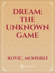 Dream: The Unknown Game Book